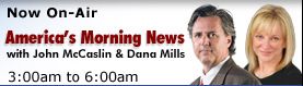 Now on Air : Americas Morning News 03:00 am - 05:59 am Now on Air : Americas Morning News 03:00 am - 05:59 am