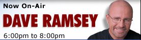 Now on Air : The Dave Ramsey Show 08:00 pm - 09:59 pm